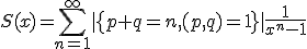 S(x)=\displaystyle\sum_{n=1}^{\infty}|\{p+q=n,(p,q)=1\}|\frac{1}{x^n-1}